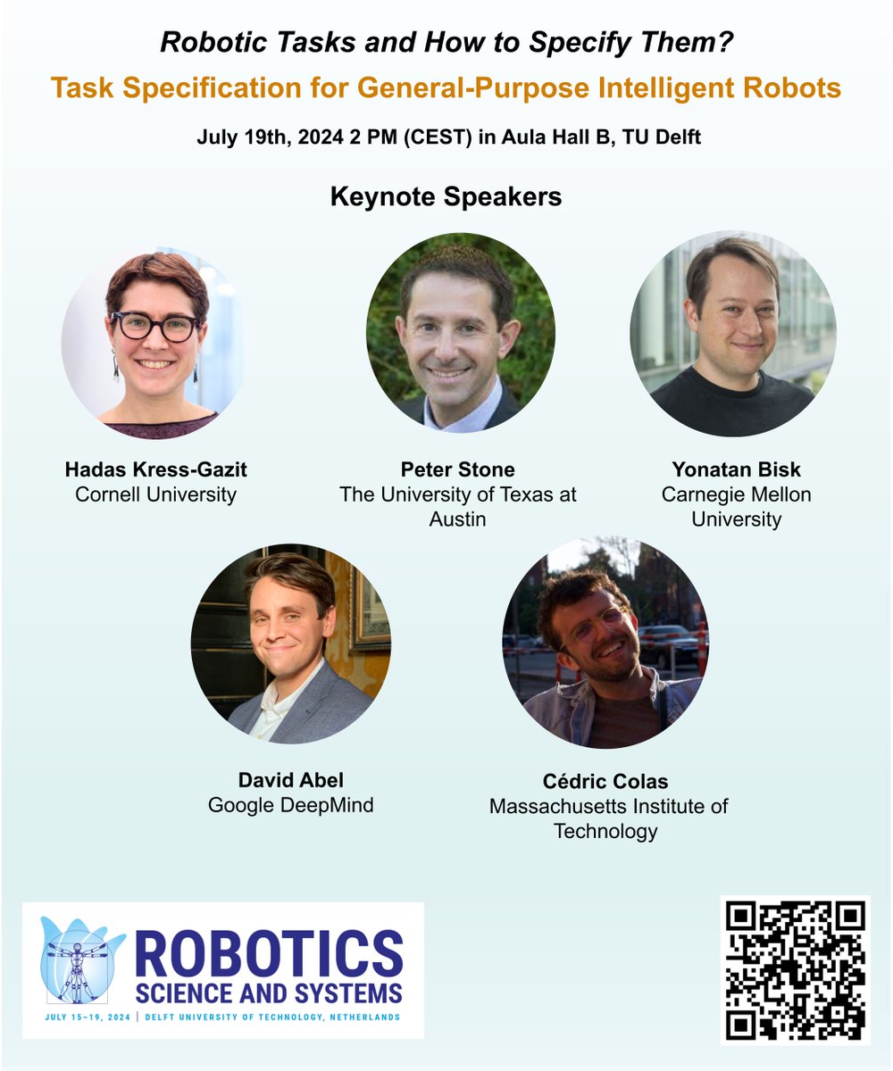 jasonxyliu's tweet image. We will hear from an amazing line of speakers at our #RSS2024 workshop on robotic task specification tomorrow at 2 PM (CEST) in Aula Hall B
@HadasKressGazit, @PeterStone_TX, @ybisk, @dabelcs, @cedcolas

More details at: sites.google.com/view/rss-tasks…