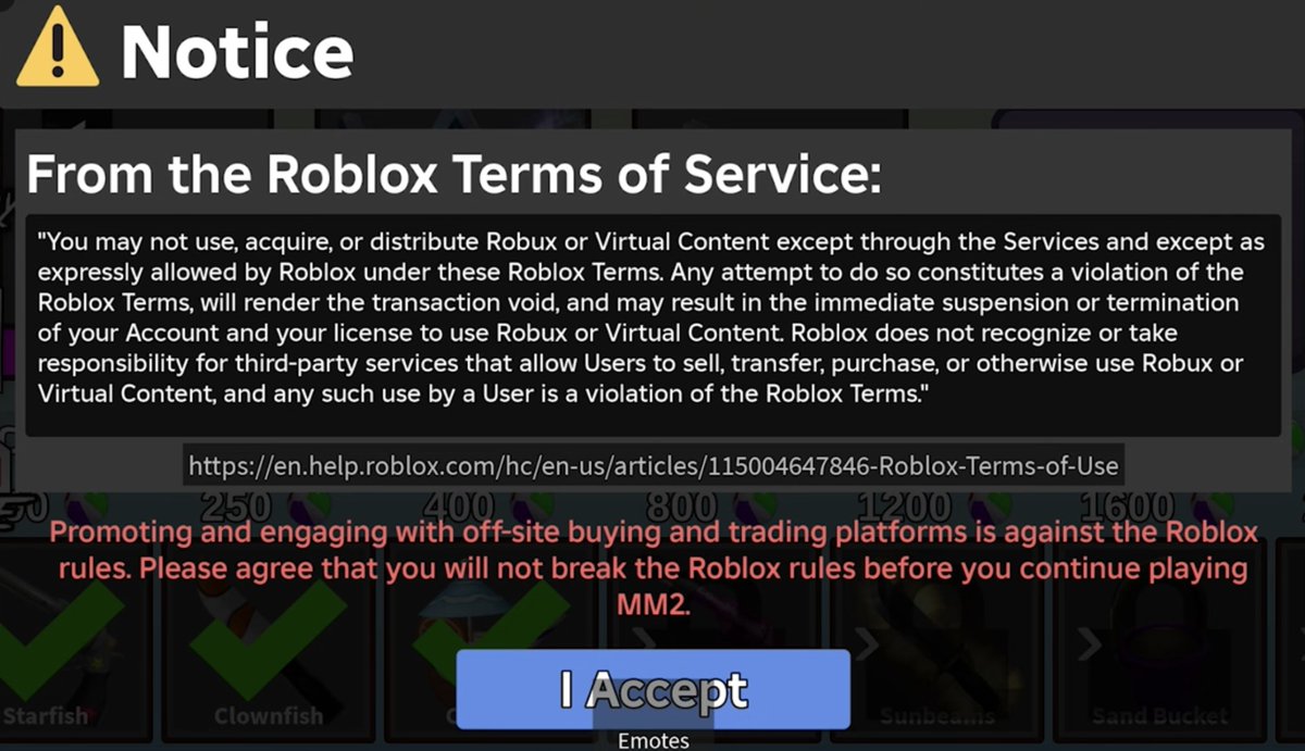 The MM2 team is starting to take action against MM2 YouTubers and Tiktokers who promote black market type websites that sell in game weapons and pets.

MM2 has been sending out this RTOS message below to many MM2 influencers. Some influencers have already been banned.