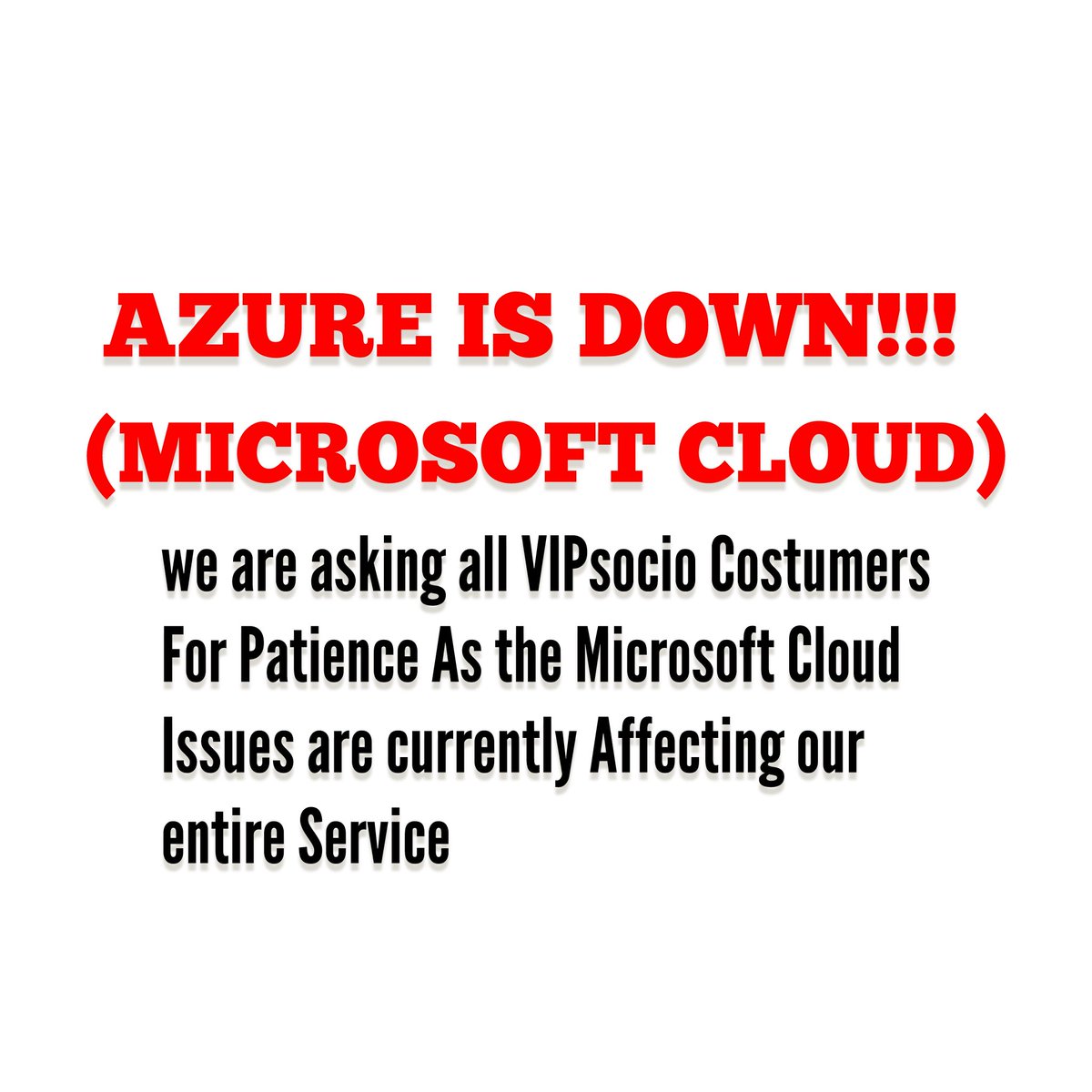 VIPsocio's tweet image. Apologies to all our customers for the temporary outage of our service as a result of the @microsoft @microsoftazure cloud outage. We are hoping for a speedy recovery of the system. We ask for your patience as this is sorted out!! @AzureSupport