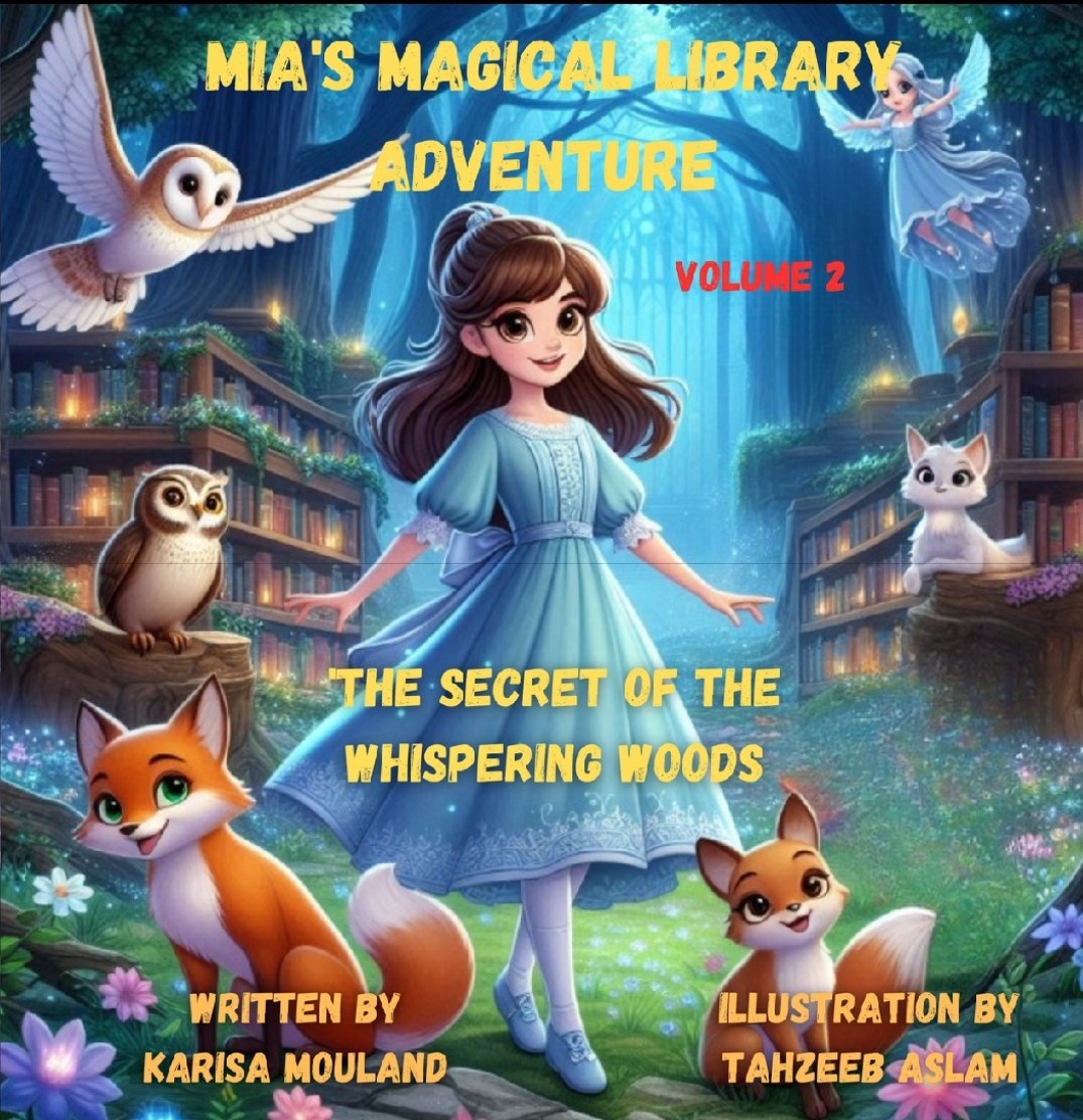 KarisaMWrites's tweet photo. 🎉📚 Exciting News! 📚🎉

Thrilled to reveal the cover of my upcoming book, Mia's Magical Library Adventure vol 2!; The Secret of the Whispering Woods! 🌟✨
#CoverReveal #MiasMagicalLibraryAdventurevol2 #ChildrensBooks #ComingSoon #BookCover https://t.co/WleFcT1BpL