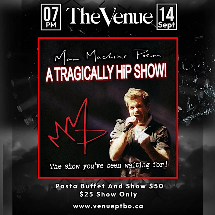 What is better than a night of The Hip? Adding in a delicious pasta buffet! Get your tickets for this awesome night featuring the Man Machine Poem. 

🔥 TICKETS ON SALE!
eventbrite.ca/e/dinner-and-a…