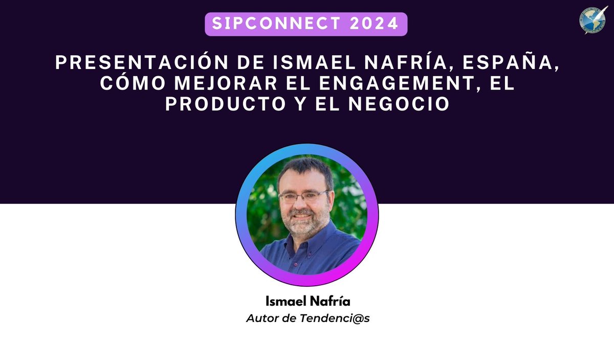 sip_oficial's tweet photo. 🔵📣 #SIPConnect2024 - La última presentación de esta jornada estará a cargo de @ismaelnafria, quien hablará sobre cómo mejorar el #engagement, el producto y el negocio. https://t.co/m7FOOEa3j4