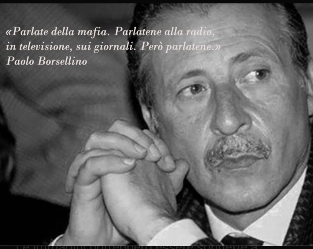 Eowyin_V_Byron's tweet photo. «Se la gioventù le negherà il consenso, anche l'onnipotente e misteriosa mafia svanirà come un incubo.»
(Paolo Borsellino)
#paoloborsellino
#19luglio1992 https://t.co/9mPpNmPOvo