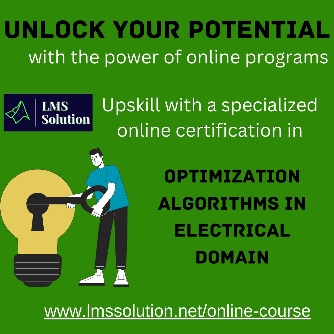 Lms_Solution's tweet image. Online Certification in Optimization Algorithms for Electrical Engineers
Master advanced optimization techniques to excel in the electrical engineering field.
lmssolution.net/online-course
#OnlineCertification #OptimizationAlgorithms #ElectricalEngineering