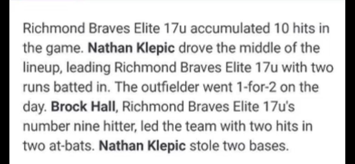 Nathan Klepic (@nathanklepic) on Twitter photo 1-2 with 2 RBIs, 2 stolen bases, 1 run and 1 walk today. <a href="/Baseball_NSHS/">North Stafford Baseball</a> <a href="/RichmondBraves/">Richmond Braves</a> <a href="/tobyward00/">Toby Ward</a> <a href="/peter_slechta/">Peter Slechta</a> <a href="/41Butler/">Jeff Butler</a> <a href="/NoahMankin8844/">Noah Mankin</a> <a href="/SteveMcMillian7/">Steve McMillian</a> <a href="/CCampbell7506/">Chris Campbell</a> <a href="/CoachTommyMurph/">Tommy Murphy</a> <a href="/Coach_Steel/">Hunter Steel</a> <a href="/tdsmith_36/">Tyler Smith</a> 1-2 with 2 RBIs, 2 stolen bases, 1 run and 1 walk today. <a href="/Baseball_NSHS/">North Stafford Baseball</a> <a href="/RichmondBraves/">Richmond Braves</a> <a href="/tobyward00/">Toby Ward</a> <a href="/peter_slechta/">Peter Slechta</a> <a href="/41Butler/">Jeff Butler</a> <a href="/NoahMankin8844/">Noah Mankin</a> <a href="/SteveMcMillian7/">Steve McMillian</a> <a href="/CCampbell7506/">Chris Campbell</a> <a href="/CoachTommyMurph/">Tommy Murphy</a> <a href="/Coach_Steel/">Hunter Steel</a> <a href="/tdsmith_36/">Tyler Smith</a>