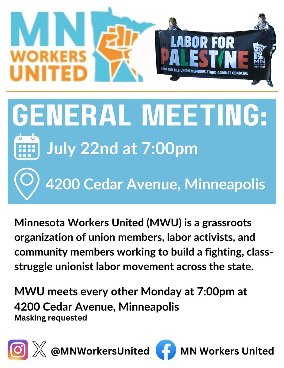 MNWorkersUnited's tweet image. JOIN THE LABOR MOVEMENT ✊

MN Workers United will be holding its second July meeting this Monday the 22nd at 7pm at 4200 Cedar Ave! Join us in organizing labor solidarity across the state of Minnesota 💪

#UnionStrong #1u #LaborMovement #Solidarity