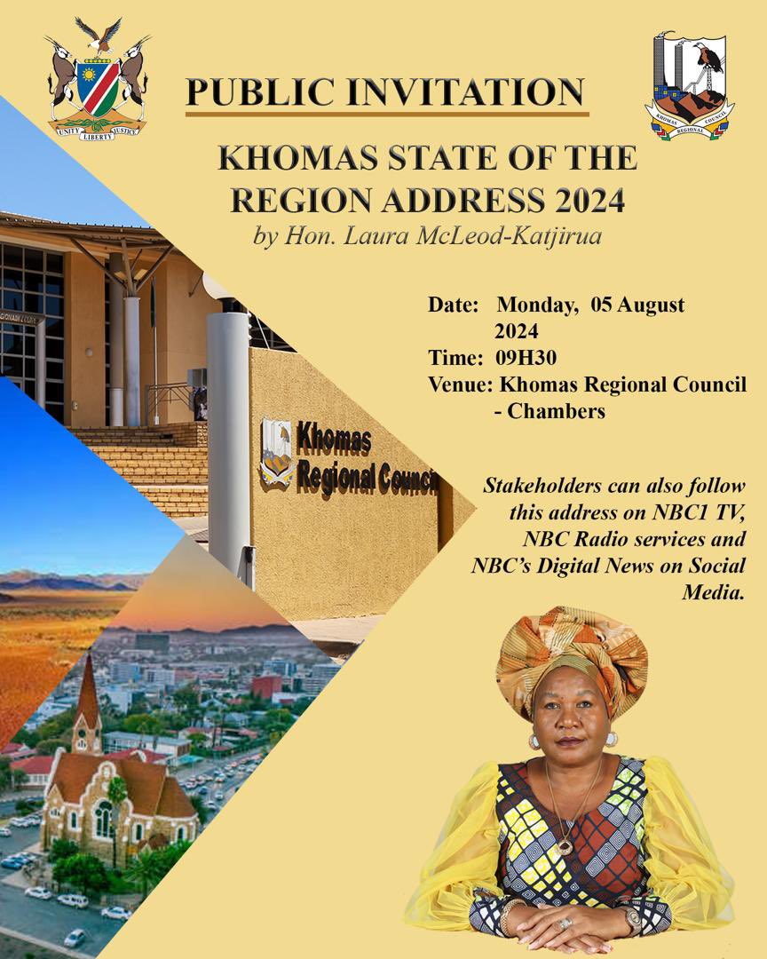 The Khomas Regional Governor, Honourable Laura McLeod-Katjirua, will deliver the Khomas State of the Region Address (SORA) 2024.
The residents and stakeholders of Khomas Region are hereby invited to attend.📢