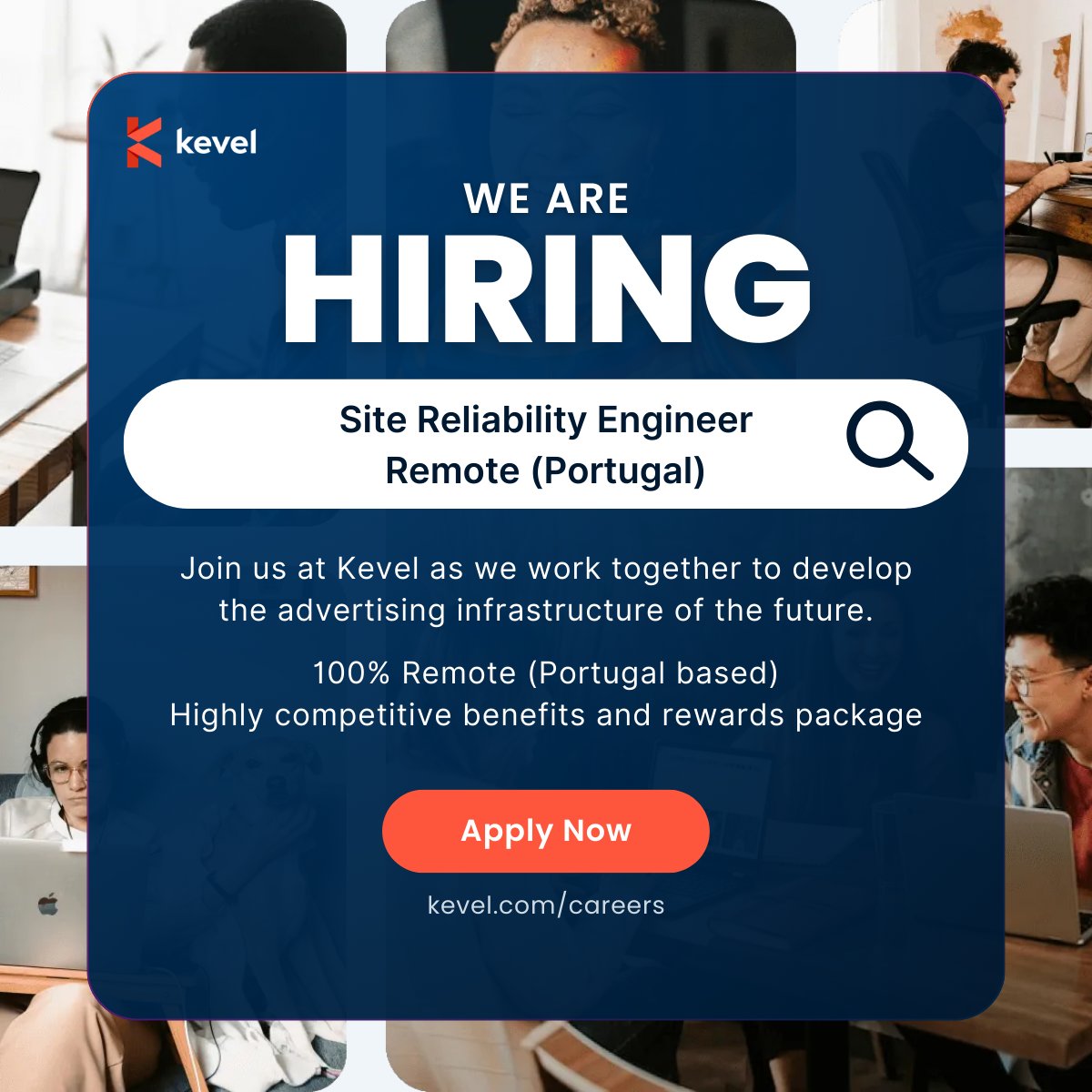 🔶We are Hiring!

Site Reliability Engineer
Remote (Portugal)
This position can be based out of our Porto office, remote, or hybrid
Excellent benefits and rewards

Site Reliability Engineers at Kevel play a crucial role in keeping Kevel running by defining, measuring, and
