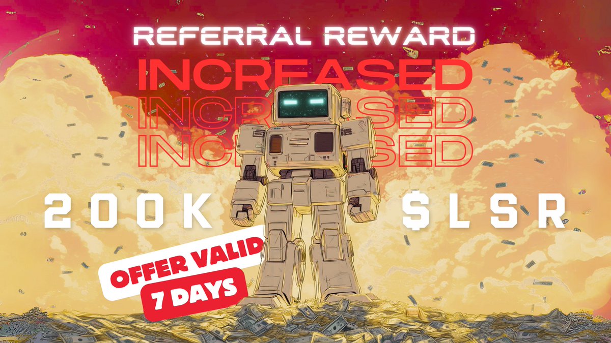 🤖Exciting News! 

For the next 7 days, invite a new user and earn a whopping 200,000 $LSR!

💰We've boosted the referral reward from 50,000 to 200,000 $LSR It's a limited-time celebration, so don't miss out!

And that's not all! ✋

⭐️Our first game, Laser Arena, is launching