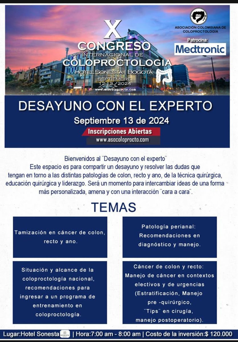 ¨Desayuno con el experto¨, reunión que se llevará a cabo en el marco del X Congreso internacional de Coloproctología.

🗓 Viernes 13 de septiembre 
🕖 7 am.
◾1 hora (Desayuno incluido)
◾Hotel Sonesta, Bogotá.
◾Costo: $ 120.000

Inscripciones Abiertas
colombiaeventos.live/acc_x-congreso…