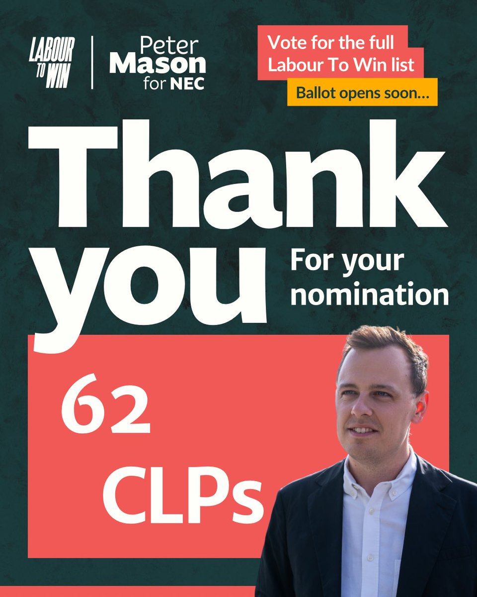 Peter Mason (@_petermason) on Twitter photo I entered the race for the NEC after the general election & after <a href="/lukeakehurst/">Luke Akehurst</a> <a href="/gsjosan/">Gurinder Singh Josan CBE MP</a> <a href="/JohannaBaxter/">Johanna Baxter MP</a> were elected MPs.
Since, 62 CLPs have nominated me to get on the ballot.
I canโt thank you all enough. ๐๐น
The ballot opens soon! I entered the race for the NEC after the general election & after <a href="/lukeakehurst/">Luke Akehurst</a> <a href="/gsjosan/">Gurinder Singh Josan CBE MP</a> <a href="/JohannaBaxter/">Johanna Baxter MP</a> were elected MPs.
Since, 62 CLPs have nominated me to get on the ballot.
I canโt thank you all enough. ๐๐น
The ballot opens soon!