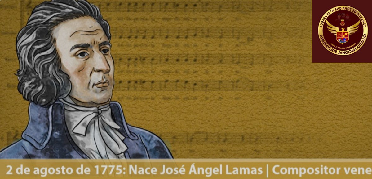 02AGO, se cumplen 249 años del natalicio de José Ángel Lamas, quien es uno de los más grandes exponentes musicales en la historia de 🇻🇪, en cada una de sus obras, se dejan percibir las expresiones de una Venezuela colonial que comenzaba a traspasar toda una gesta independentista.