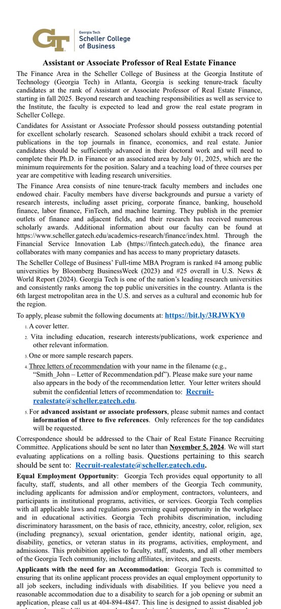 Georgia Tech Scheller Finance is looking to hire an assistant/associate professor in real estate.  Interested applicants should send required material by Nov. 5. Interview decisions will be made on a ROLLING basis.  Please circulate.  Reach out to me with any questions.