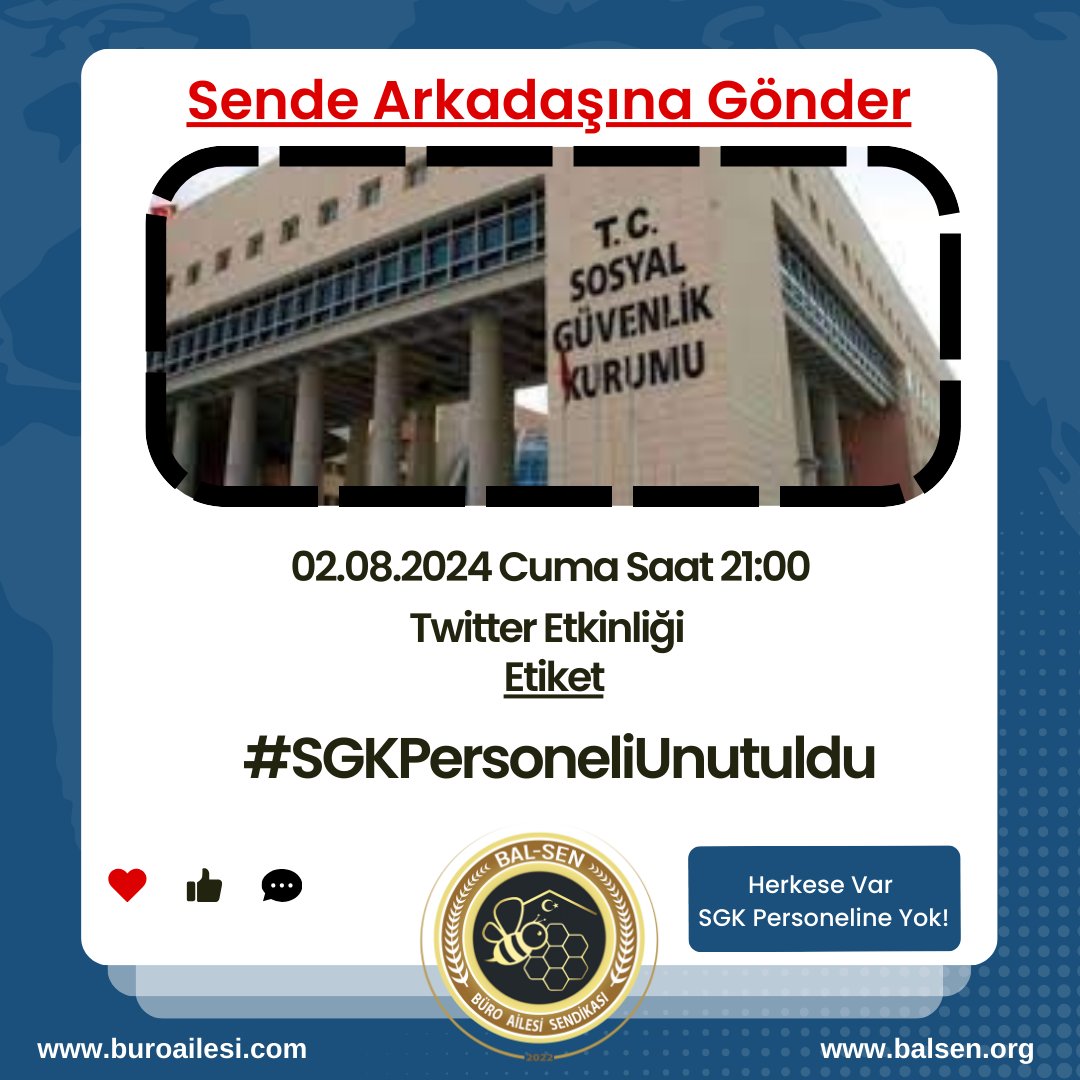Bugün akşam 21:00 ' da #SGKPersoneliUnutuldu etiketiyle twitter etkinliğimiz olacaktır.