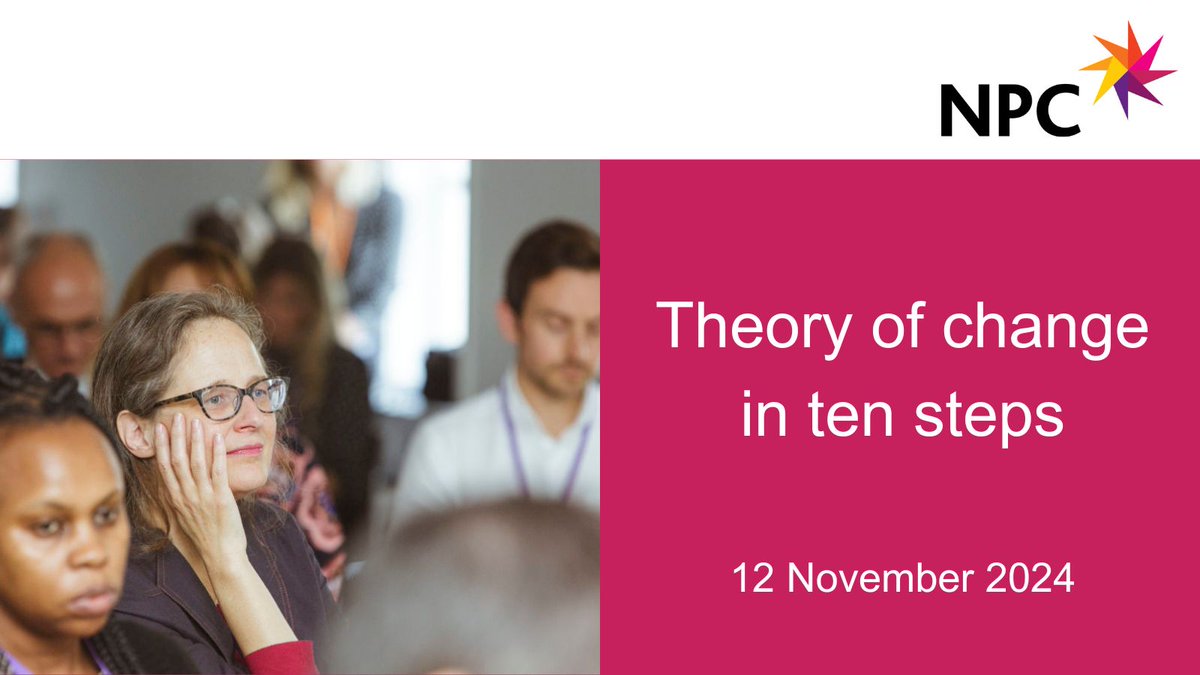 NPCthinks's tweet image. We see a theory of change process as the foundation of charity strategy, evaluation and communication. This seminar will run through how to develop a theory of change, based on our published guidance. 
thinknpc.org/events-and-tra…
