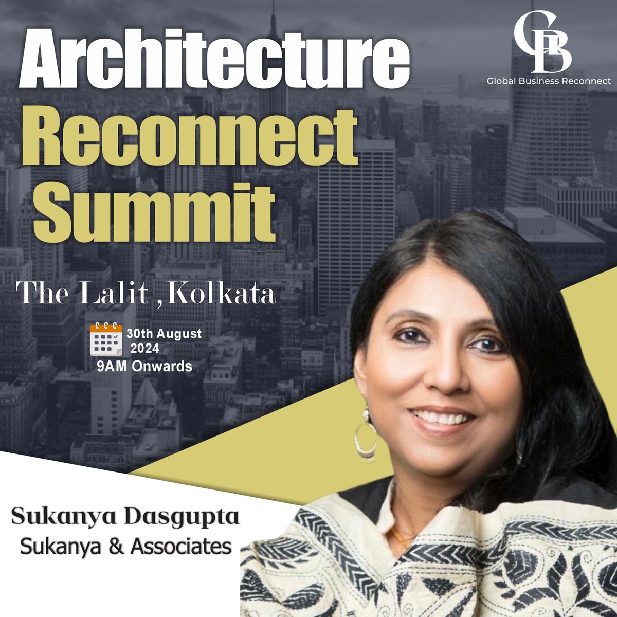We are excited to announce that Ms. Sukanya Das Gupta from Sukanya &amp; Associates will be joining us as our Esteemed Panelist for the Architecture Reconnect Summit.

Save the Date:
📷 30th August, 2024
📷 The Lalit, Kolkata

#architecturereconnectsummit #GBRC #b2bconference