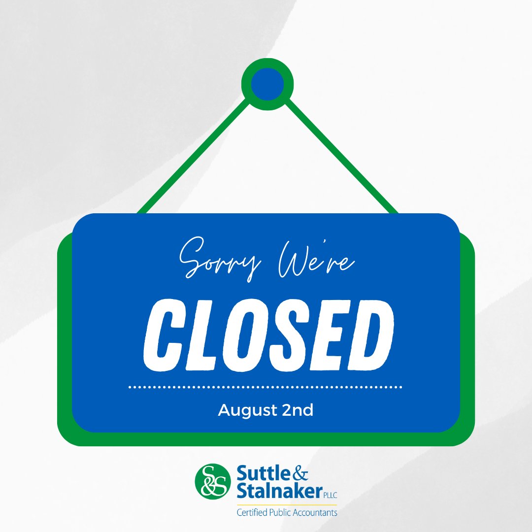 SuttleCPAs's tweet image. All Suttle &amp;amp; Stalnaker, PLLC locations are closed today, August 2nd.
-
We will resume normal operations on Monday, August 5th.

#TeamSuttle #WV #CPA #PublicAccounting
