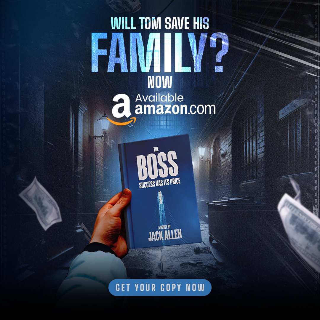 Can Tom Kelly save his newfound family?

Find out in 'The Boss: Success Has Its Price.'

Grab your copy from the nearest bookstore, or place an order now!
amz.run/7oLa
jackallenbooks.com

#books #writerslift  #authorscommunity #AuthorsOfTwitter