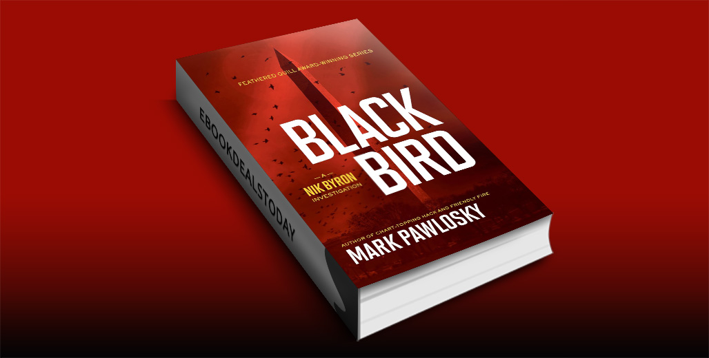 eBookDeals_US's tweet image. Check out our #PoliticalThriller #ThrillerFiction #ConspiracyThriller #kindle #eBookDeal! $0.99 &quot;Black Bird: A Nik Byron Investigation&quot; by Mark Pawlosky  @ebookfairs ow.ly/sltu50SPXtH