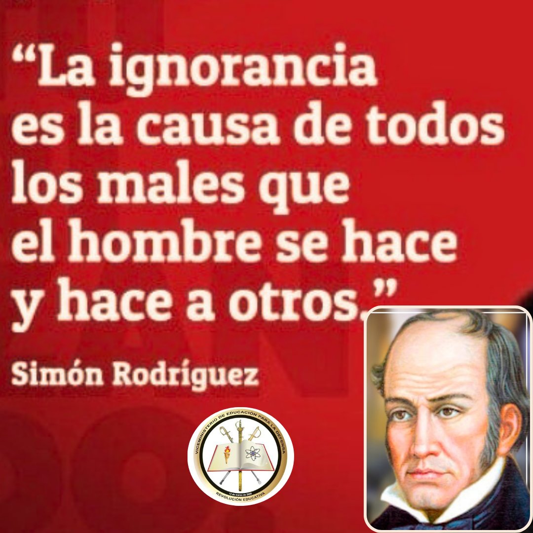 📷 #Pensamiento || “La ignorancia es la causa de todos los males que el hombre se hace y hace a otros”. Simón Rodríguez