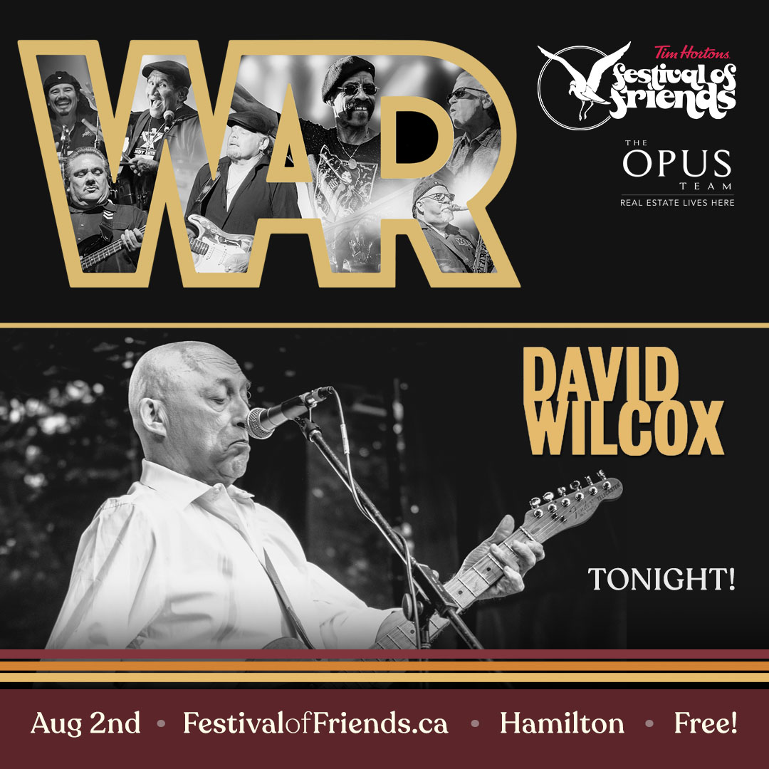 The Festival of Friends kicks off TONIGHT with David Wilcox and War! See you tonight #HamOnt!