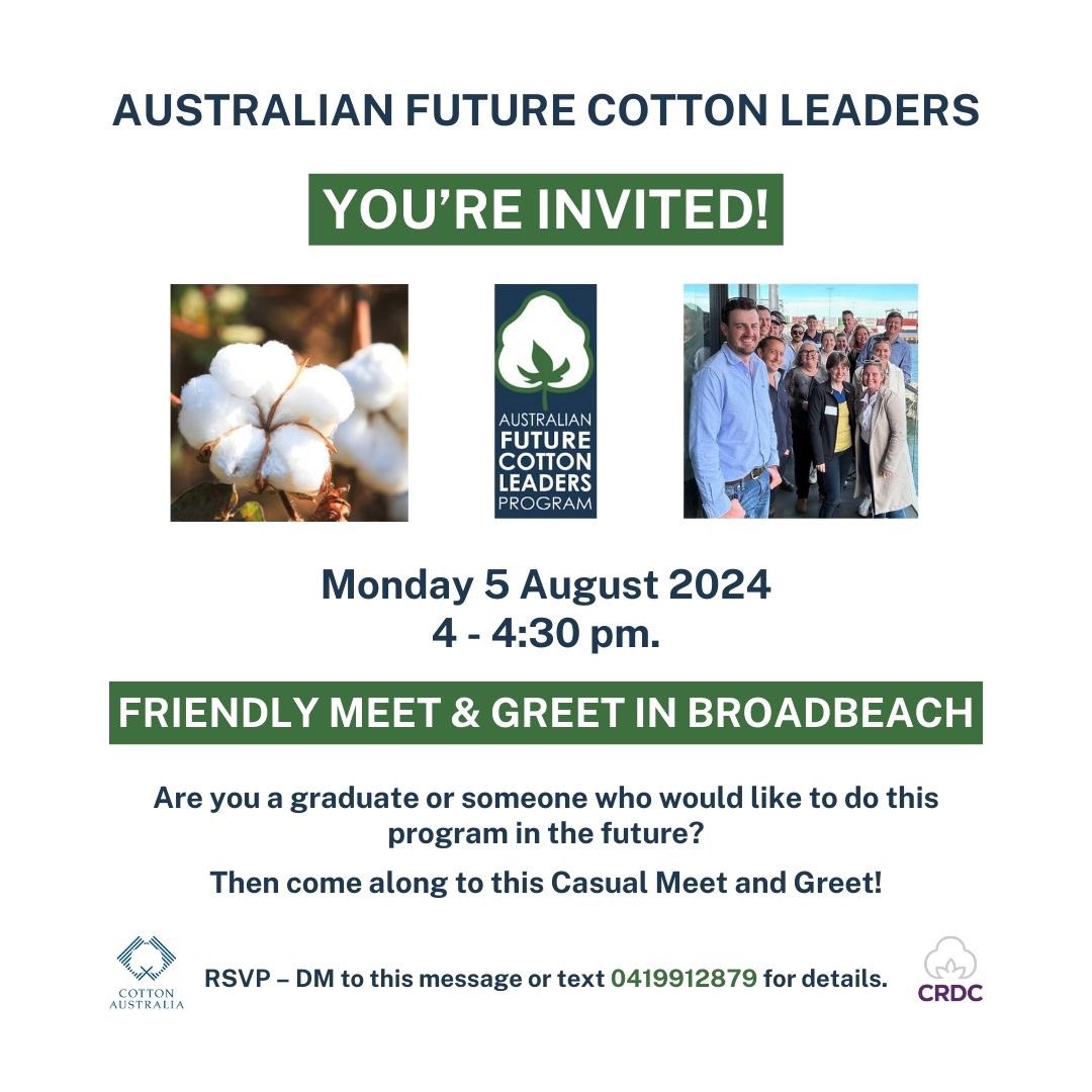 For my #cotton colleagues. If you’re a graduate of the Aust Future Cotton Leaders program or are interested in the program in the future then we’d love to welcome u to this friendly an casual meet and greet - Monday 5th 4pm in Broadbeach. DM for details.
