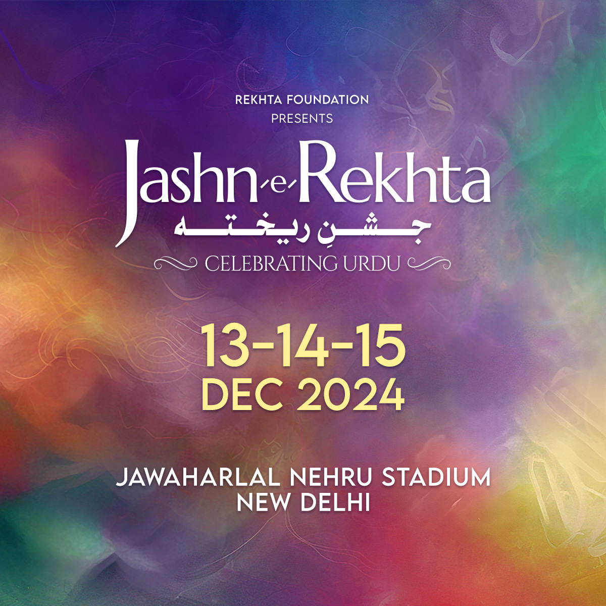 JashneRekhta's tweet photo. aaiye aur ek baar phir Urdu zubaan aur hindustani tehzeeb ke Jashn, Jashn e Rekhta mein  apni maujoodgi ka charaagh raushan kijiye.

13-14-15 December 2024
Jawaharlal Nehru Stadium, New Delhi

Note: Tickets will be live from 1st September Onwards at https://t.co/ABrpbj8B7c https://t.co/7O9wzXeqQK