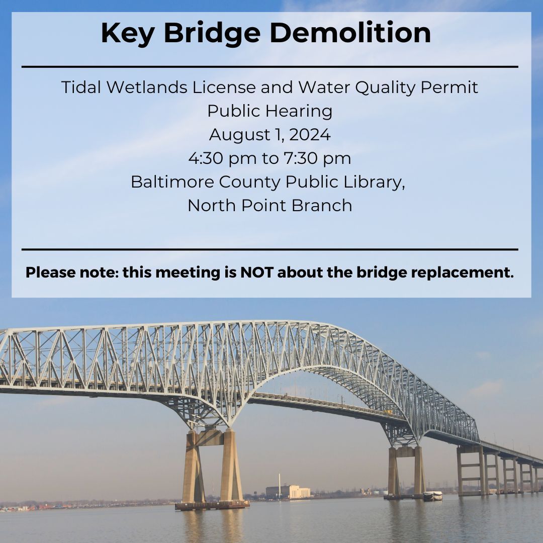 MDEnvironment's tweet image. Reminder - meeting is tomorrow evening.

@TheMDTA has requested a Tidal Wetlands License and Water Quality Certification for demolition of the remaining structures of the Francis Scott Key Bridge.​ A public hearing will be held on Thursday, Aug. 1, buff.ly/46n37ZI.