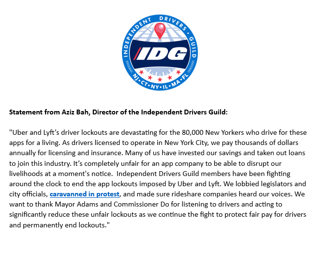 IDG (@drivingguild) on Twitter photo 📢NEW: <a href="/NYCMayor/">Mayor Eric Adams</a> just announced that Uber will begin reducing rideshare driver lockouts effective immediately - with the plan to eliminate them completely by early September.
Lockouts are devastating for NYC's 80,000 Uber & Lyft drivers. Our statement on today's news: 📢NEW: <a href="/NYCMayor/">Mayor Eric Adams</a> just announced that Uber will begin reducing rideshare driver lockouts effective immediately - with the plan to eliminate them completely by early September.
Lockouts are devastating for NYC's 80,000 Uber & Lyft drivers. Our statement on today's news: