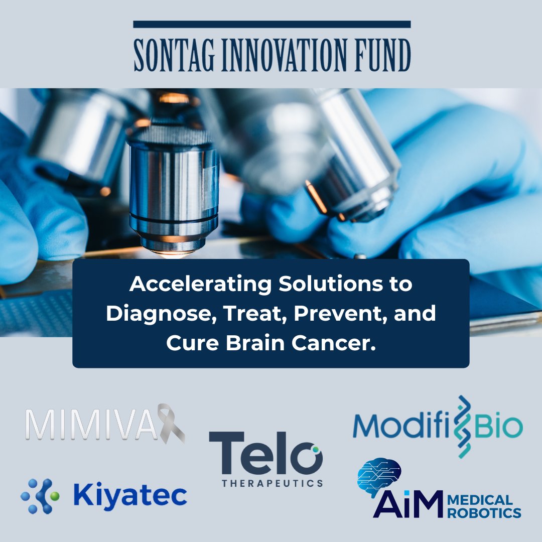 The Sontag Foundation (@sontagfdn) on Twitter photo The mission of the <a href="/SontagFund/">Sontag Innovation Fund</a> is to make a difference in the field of brain cancer research by supporting innovative companies that will have a long-lasting impact. Proudly investing in pioneers like <a href="/MimiVax_Inc/">MimiVax, Inc</a>, #TeloTherapeutics, <a href="/KIYATEC/">Kiyatec</a>, <a href="/modifibio/">modifibio</a> and <a href="/AiMMedRobotics/">AiM Medical Robotics</a>. The mission of the <a href="/SontagFund/">Sontag Innovation Fund</a> is to make a difference in the field of brain cancer research by supporting innovative companies that will have a long-lasting impact. Proudly investing in pioneers like <a href="/MimiVax_Inc/">MimiVax, Inc</a>, #TeloTherapeutics, <a href="/KIYATEC/">Kiyatec</a>, <a href="/modifibio/">modifibio</a> and <a href="/AiMMedRobotics/">AiM Medical Robotics</a>.