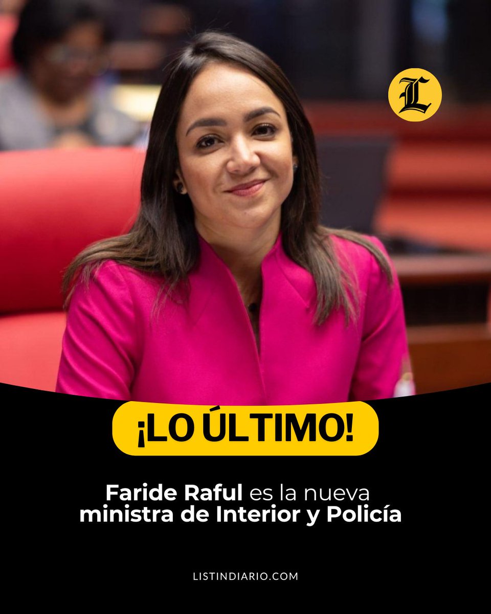 #LoÚltimoLD | Faride Raful es la nueva ministra de Interior y Policía

#ListínDiario