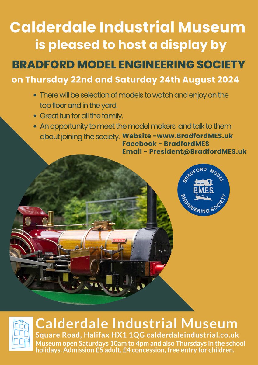 Calderdale Industrial Museum is pleased to host a display by the Bradford Model Engineering Society on Thursday 22nd and Saturday 24th August 2024.

Calderdale Industrial Museum is open every Thursday and Saturday in the school summer holidays.
calderdaleindustrial.co.uk