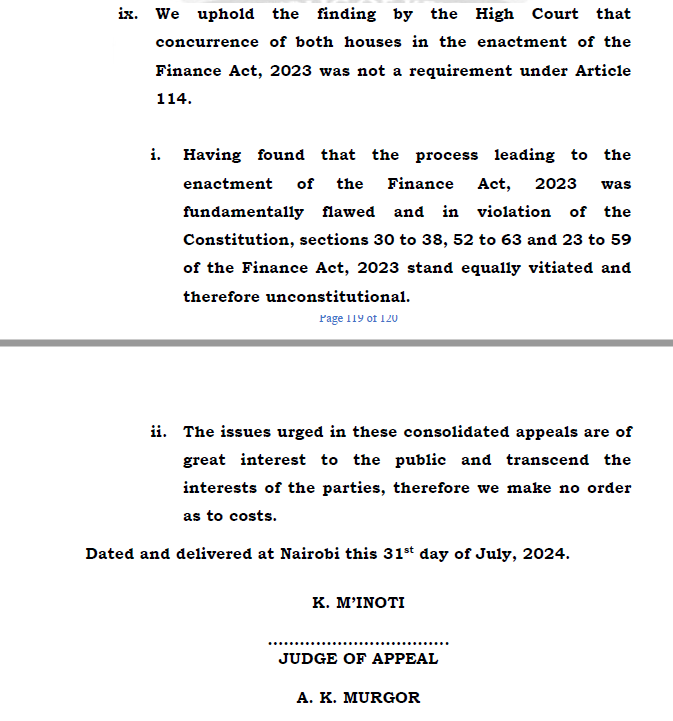 The Court of Appeal has declared the Finance Act, 2023 unconstitutional. The CoA has held that the process leading to the enactment of the Finance Act 2023 was fundamentally flawed and in violation of the Constitution. 

The tax changes introduced by the Finance Act 2023 will