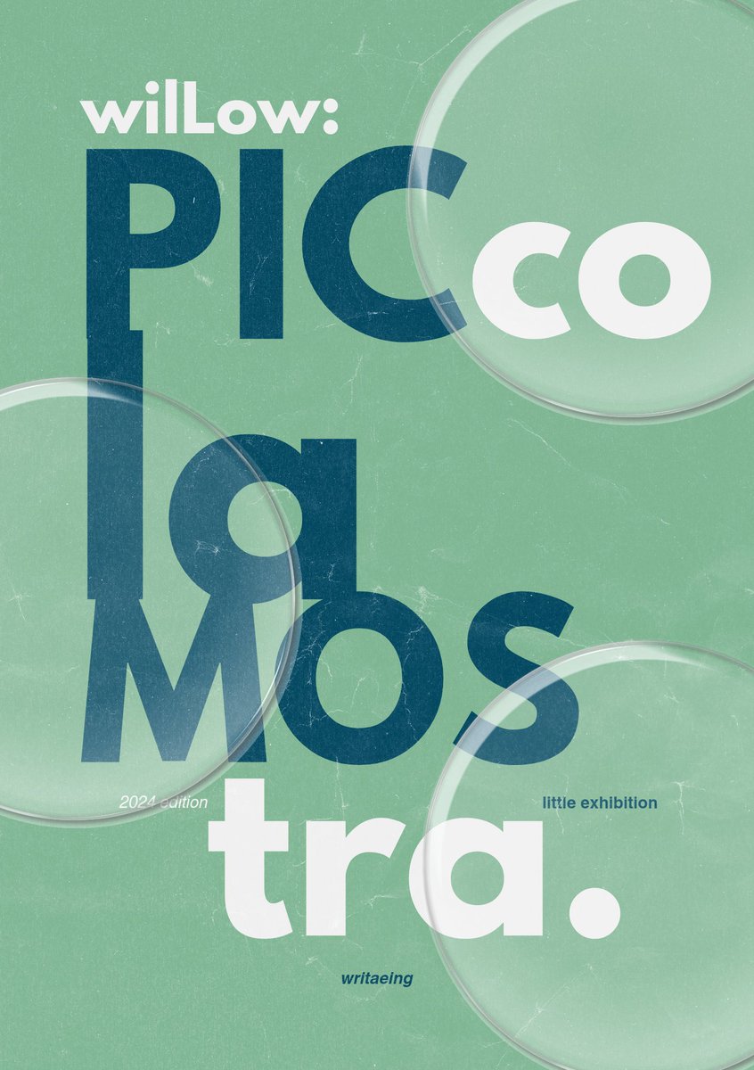 writaeing_'s tweet image. — COVER &amp;amp; PRICE REVEALS —

WILLOW: PICCOLA MOSTRA
30K IDR
Save the date : 4 August 2024