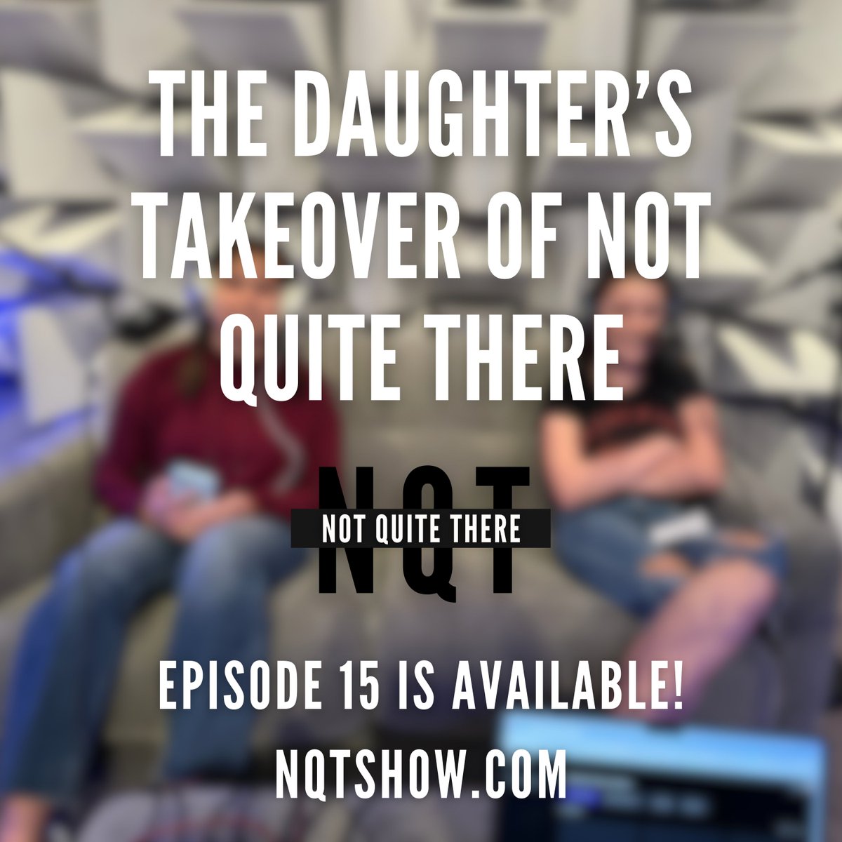 nqtshow's tweet photo. The Daughter’s Takeover of Not Quite There

Episode 15 Is NOW Available!

Chris and Mike’s daughters take over this week’s episode with a few questions of their own putting the guys back in the hot seat.

https://t.co/f8zsLfHsZa https://t.co/qw3m3YTkP5
