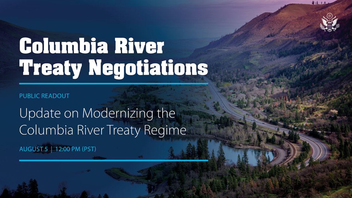 On Monday, August 5 <a href="/StateDept/">Department of State</a> will hold a virtual information session to provide an update on negotiations to modernize the Columbia River Treaty regime, including information on the agreement in principle reached with Canada. Register &amp; submit questions: statedept.zoomgov.com/webinar/regist…