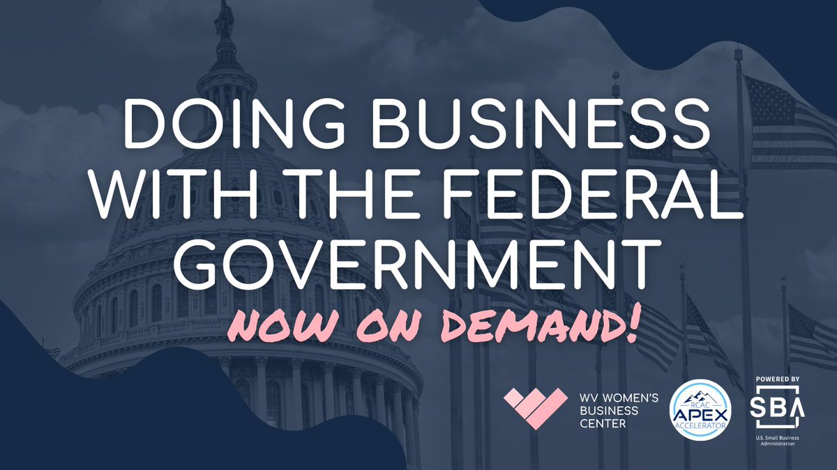 Did you miss our "Doing Business with the Federal Government" workshop series?

Not to worry! This 5-part series is now available on demand on our website. If you're interested in accessing these workshops, visit wvwomen.org/courses