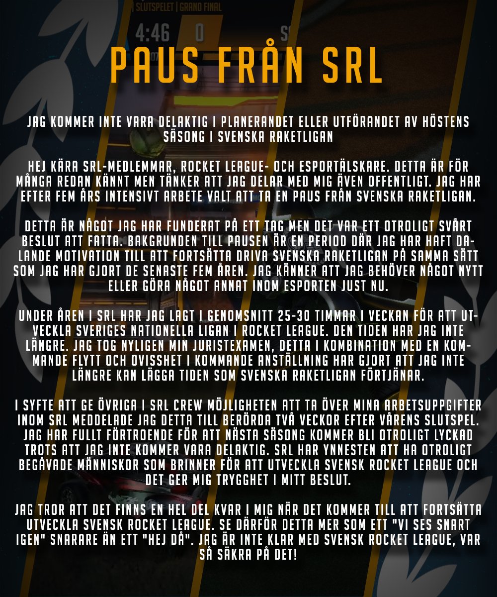 Ett meddelande som jag har dragit mig för att publicera, men som jag känner är nödvändig inför höstsäsongen av Svenska Raketligan.

Jag har tagit beslutet att ta en paus från SRL

Tack för de senaste fem åren, vad vore jag utan det svenska RL-communityt, ni är bäst! 🧡🙏