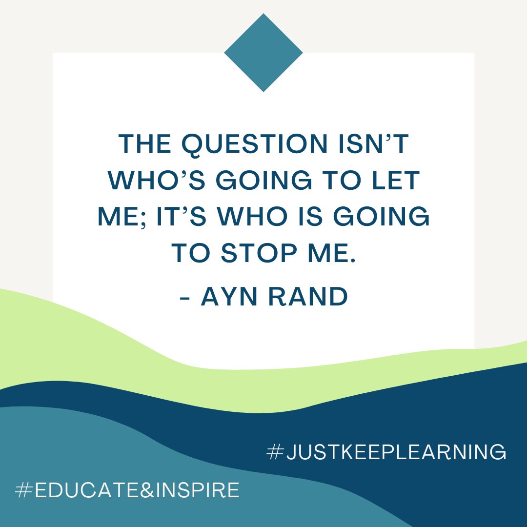 The question isn’t who’s going to let me; it’s who is going to stop me. - Ayn Rand #WednesdayWisdom
