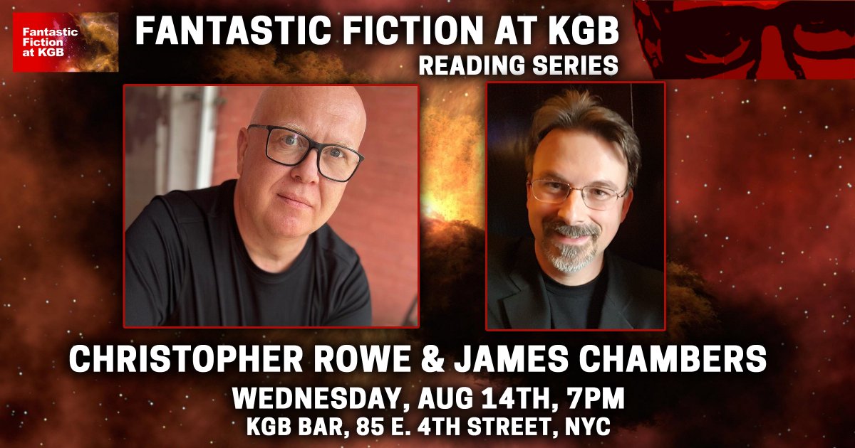 Matthew Kressel π± π² π πͺ π½ (@mattkressel) on Twitter photo Next month at our Fantastic Fiction at KGB reading series, join us with Christopher Rowe & James Chambers, Wednesday, August 14th, 7pm, at the KGB Bar. Mercurio David Rivera will be subbing for Ellen. Come one, come all! <a href="/ChristopherRowe/">Christopher Rowe</a> <a href="/MercurioRivera/">DavidMercurioRivera</a> <a href="/EllenDatlow/">Ellen Datlow</a> Next month at our Fantastic Fiction at KGB reading series, join us with Christopher Rowe & James Chambers, Wednesday, August 14th, 7pm, at the KGB Bar. Mercurio David Rivera will be subbing for Ellen. Come one, come all! <a href="/ChristopherRowe/">Christopher Rowe</a> <a href="/MercurioRivera/">DavidMercurioRivera</a> <a href="/EllenDatlow/">Ellen Datlow</a>