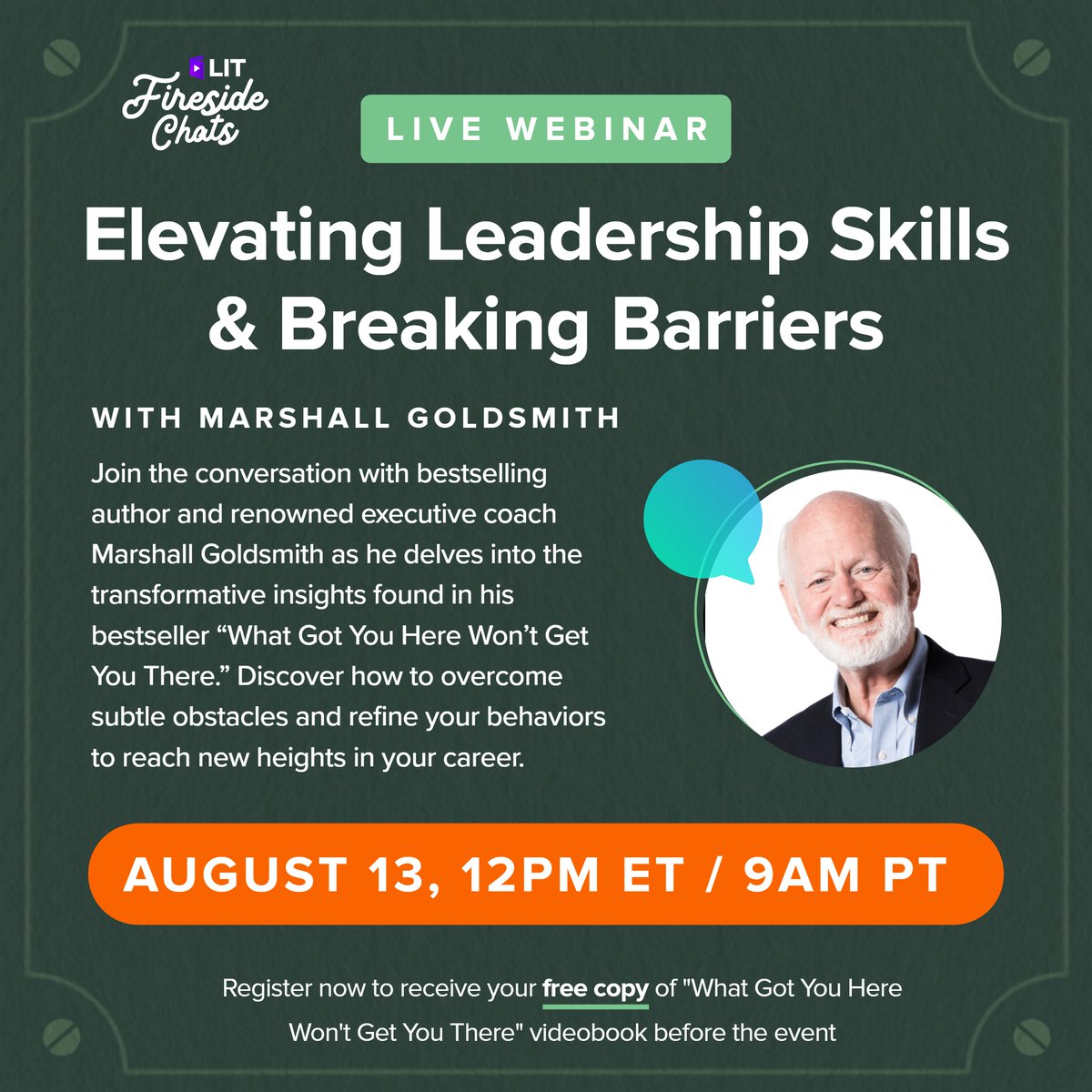 LITvideobooks's tweet photo. Join us on August 13 at 12PM ET for a conversation with executive #coach and bestselling author @coachgoldsmith, as he shares his insights on how #leaders can enhance their #leadership skills and drive #success. Register here: https://t.co/2yuQfwP2vR https://t.co/cJGmGWXo32