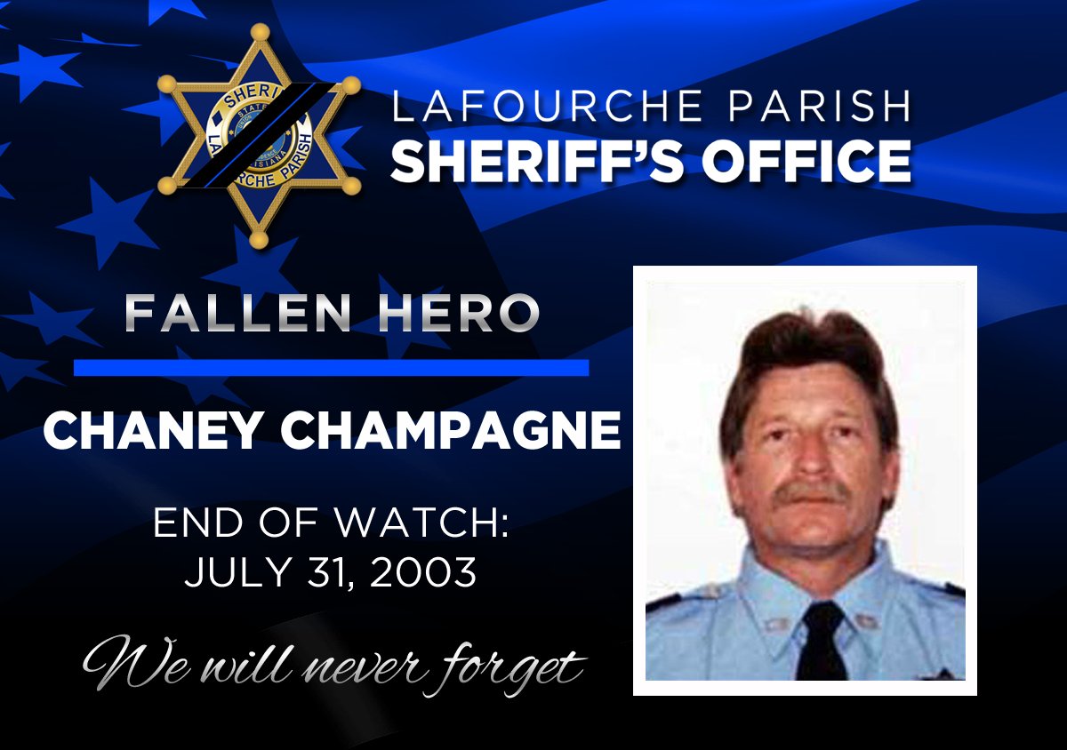 LafourcheSO's tweet photo. Today, we remember Detective Chaney Champagne and Detective Kurt “Woody” Harrelson who lost their lives in an auto crash on July 31, 2003, as they were responding to a call of an elderly woman trapped in a car in a canal. https://t.co/wOKW1E9iNs