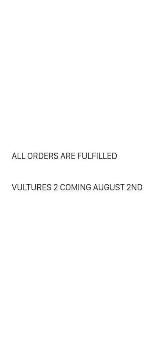 Kurrco's tweet photo. KANYE WEST 
TY DOLLA $IGN

VULTURES 2

AUGUST 2ND 🚨 https://t.co/PGsXcjUnd7