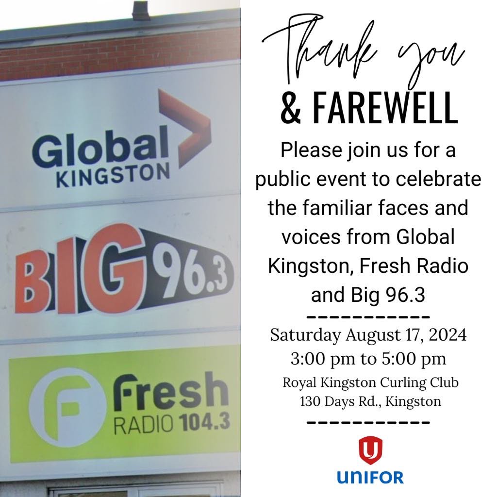 In light of recent changes impacting Global Kingston, Fresh Radio &amp; Big FM, the employees and Unifor 713-M wish to say thank you and goodbye.

A public reception is being held Sat. August 17 at the Royal Kingston Curling Club, 130 Days Rd, from 3 PM - 5 PM. 

See you there!

#ygk