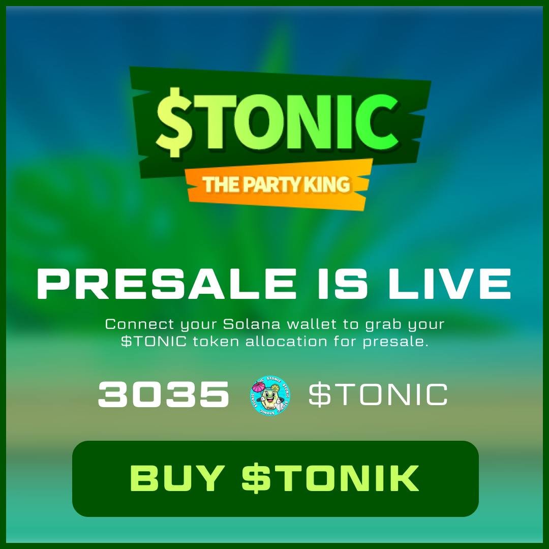 0xtropicana_eth's tweet photo. $TONIC PRESALE UPDATE ๐ฐ
Team is changing the hard cap to 2.888 $SOL instead of 28.888 $SOL
๐ PRESALE $TONIC: https://t.co/66xe9S9Q1V
Team will burn the remaining 20.000 $SOL that were not collected in $TONIC after the TGE ๐ฅ
#Presale #TonicCoin $DOGE $SHIB $PEPE $WIF $BONK $FLOKI $BRETT $POPCAT $BOME $MOG $MEW $MEME