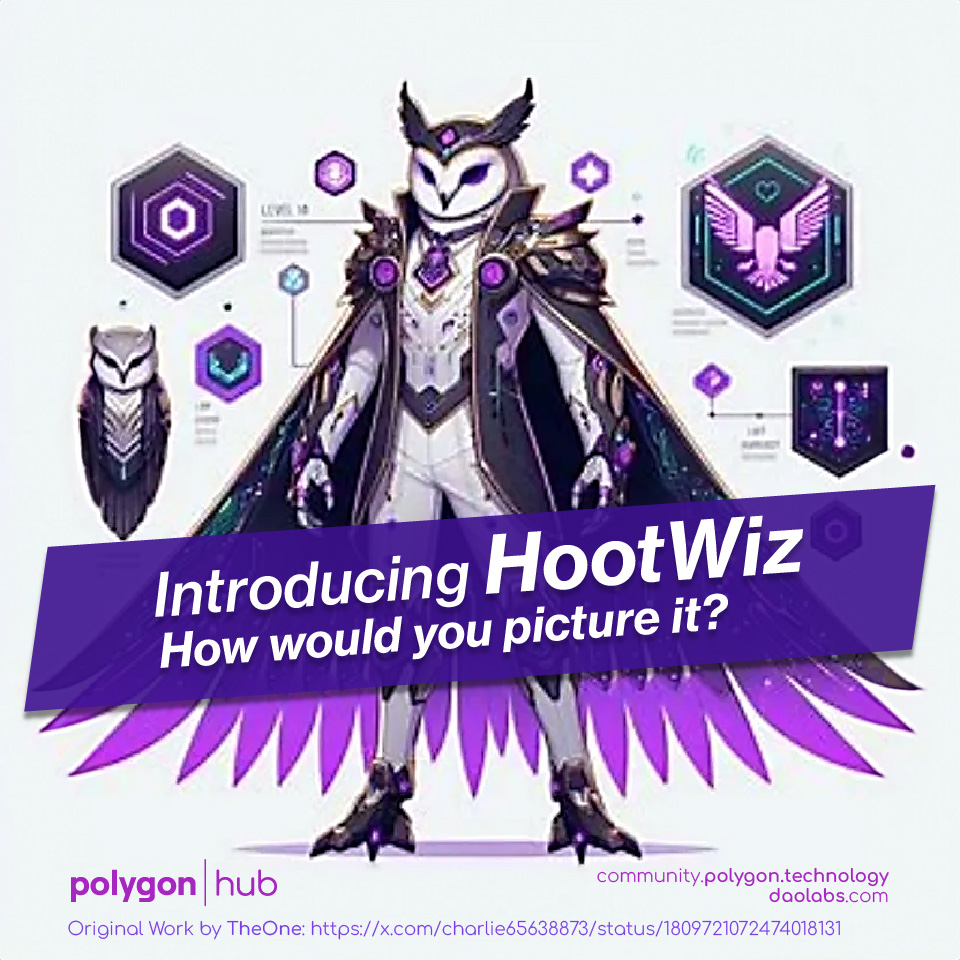 🟣 Meet HootWiz (by Polygon HUB User <a href="/charlie65638873/">Rivz Qui L. Ysang1 🔺👑</a>), a great candidate to become the #PolygonHub Mascot.

🖍 What changes would you make to it? What is your Vision ? How do you see it fit in the <a href="/0xPolygon/">Polygon | POL</a> ecosystem?

🟪There’s a task waiting for all designers and creators to