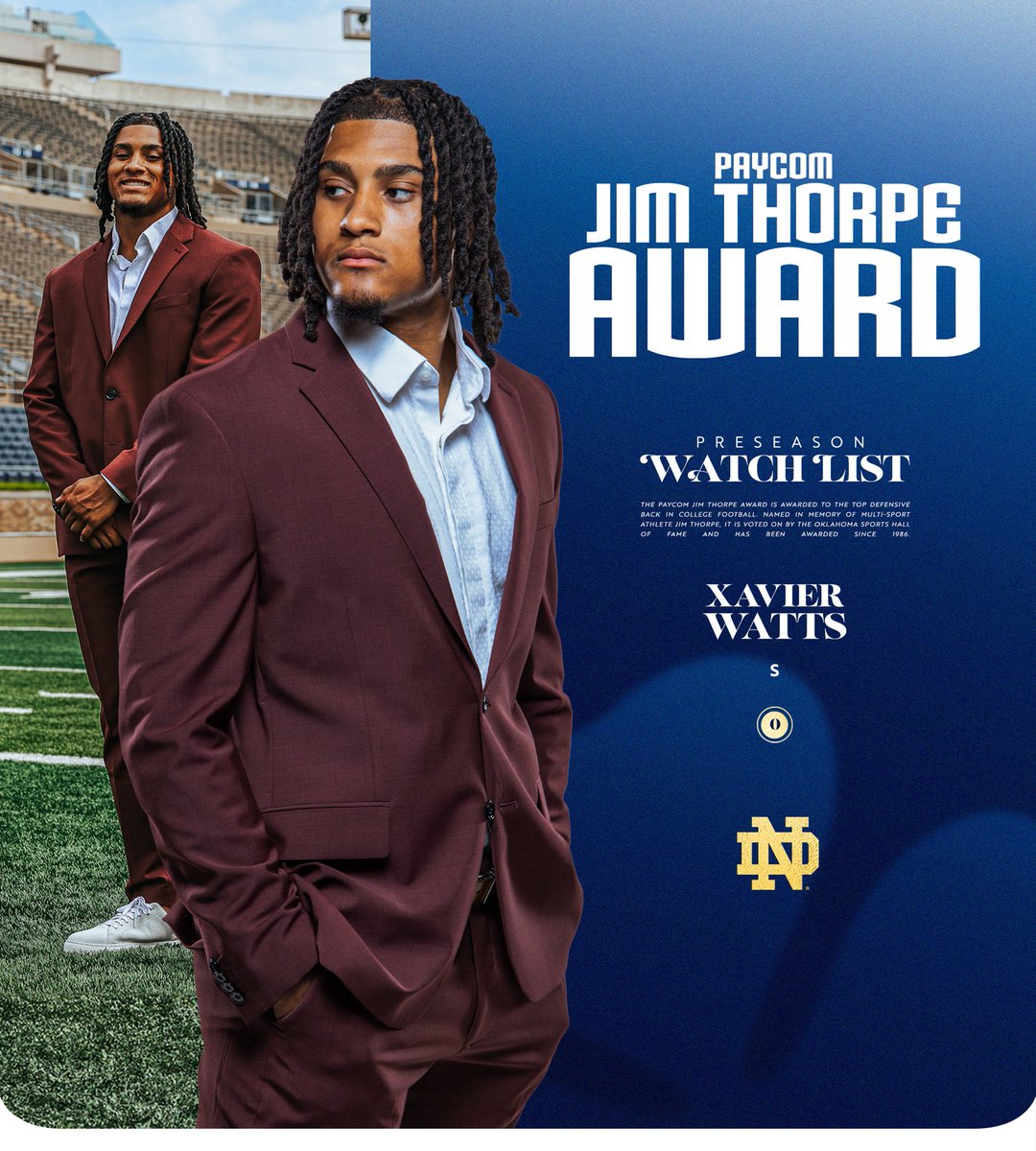 Notre Dame Football (@ndfootball) on Twitter photo 2๏ธโฃ0๏ธโฃ
0๏ธโฃ
๐๐ธ๐ข๐ณ๐ฅ๐ฆ๐ฅ ๐ต๐ฐ ๐ต๐ฉ๐ฆ ๐ฃ๐ฆ๐ด๐ต ๐ฅ๐ฆ๐ง๐ฆ๐ฏ๐ด๐ช๐ท๐ฆ ๐ฃ๐ข๐ค๐ฌ ๐ช๐ฏ ๐ค๐ฐ๐ญ๐ญ๐ฆ๐จ๐ฆ ๐ง๐ฐ๐ฐ๐ต๐ฃ๐ข๐ญ๐ญ
Benjamin Morrison and Xavier Watts have been named to the Preseason Paycom Jim Thorpe Award Watch List
#GoIrishโ๏ธ 2๏ธโฃ0๏ธโฃ
0๏ธโฃ
๐๐ธ๐ข๐ณ๐ฅ๐ฆ๐ฅ ๐ต๐ฐ ๐ต๐ฉ๐ฆ ๐ฃ๐ฆ๐ด๐ต ๐ฅ๐ฆ๐ง๐ฆ๐ฏ๐ด๐ช๐ท๐ฆ ๐ฃ๐ข๐ค๐ฌ ๐ช๐ฏ ๐ค๐ฐ๐ญ๐ญ๐ฆ๐จ๐ฆ ๐ง๐ฐ๐ฐ๐ต๐ฃ๐ข๐ญ๐ญ
Benjamin Morrison and Xavier Watts have been named to the Preseason Paycom Jim Thorpe Award Watch List
#GoIrishโ๏ธ