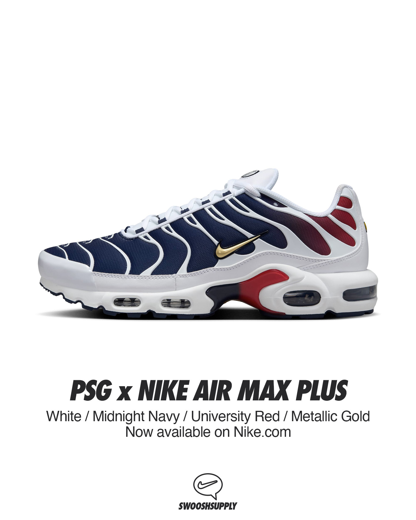 swoosh supply on X Now available on Nike US. PSG x Nike Air Max Plus. https t ngSiGgEJwh ad https t zLJkrMGGLG X