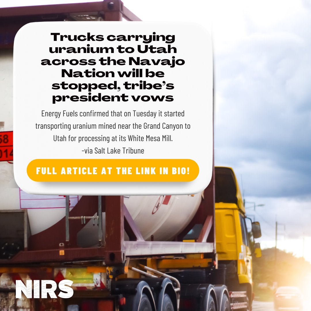 nirsnet's tweet photo. ๐๐ซ Uranium trucks crossing Navajo Nation have been halted! Navajo Nation President pledges to stop the transportation of uranium ore. #NavajoNation #UraniumFreeFuture #StopUraniumMining #CleanEnergyNow #Sustainability #ClimateAction #IndigenousRights https://t.co/3iD94wvYCX https://t.co/nTUBzf4Jwh