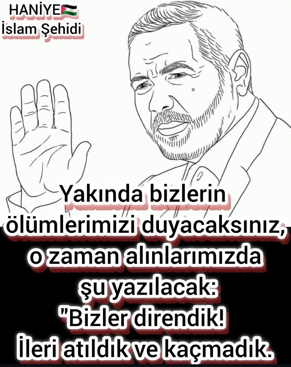 senolvolkan's tweet photo. #ismailhaniye https://t.co/gBFQcRewKr